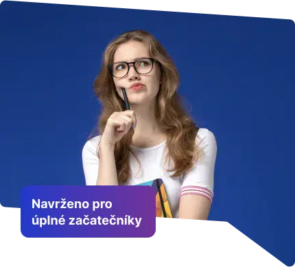 Navrženo pro úplné začatečníky